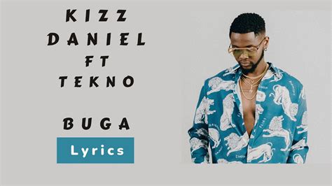 dani daniel lyrics|Kizz Daniel – Buga Lyrics .